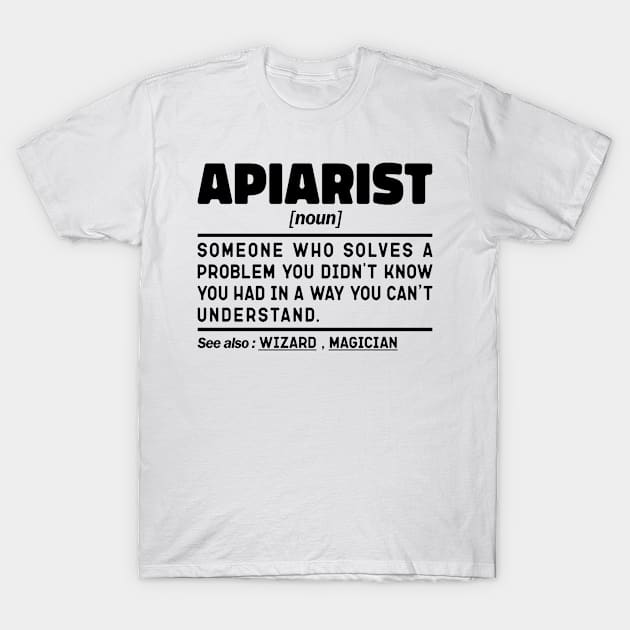 Funny Apiarist Noun Sarcstic Sayings Apiarist Humor Quotes Cool T-Shirt by The Design Hup